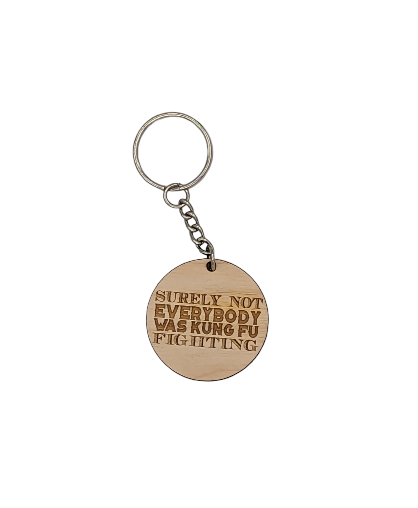 Surely Not Everybody Was Kung Fu Fighting Keychain