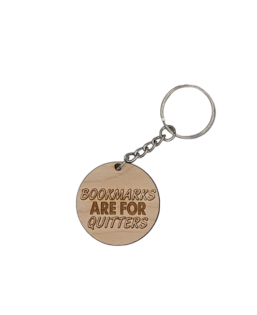 Bookmarks Are For Quitters Keychain