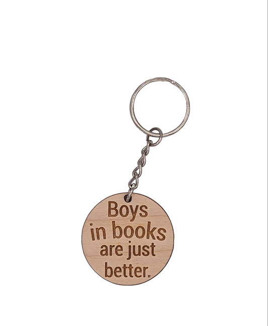 Boys In Books Are Just Better Keychain